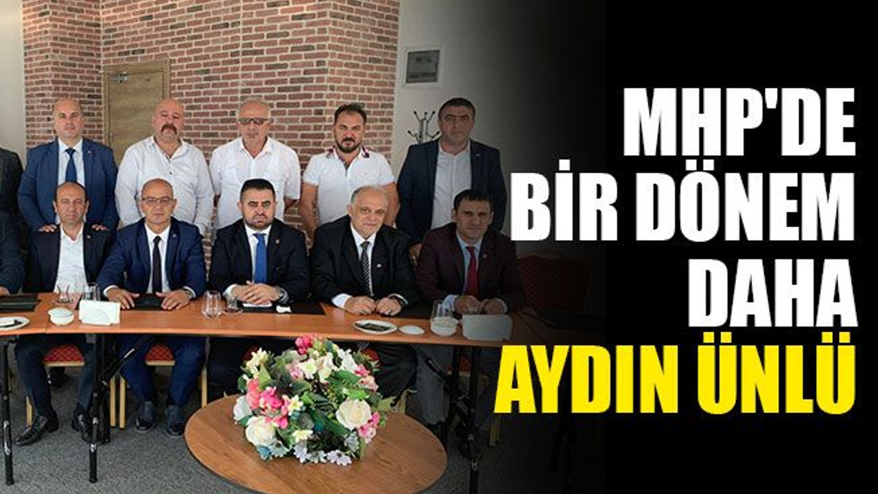 MHP'de bir dönem daha Aydın Ünlü