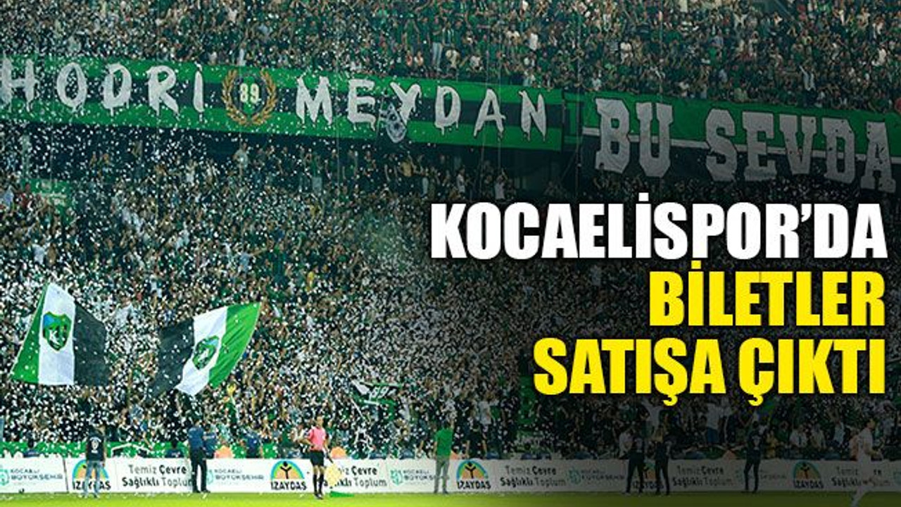 Kocaelispor’da biletler satışa çıktı! İşte fiyatlar...