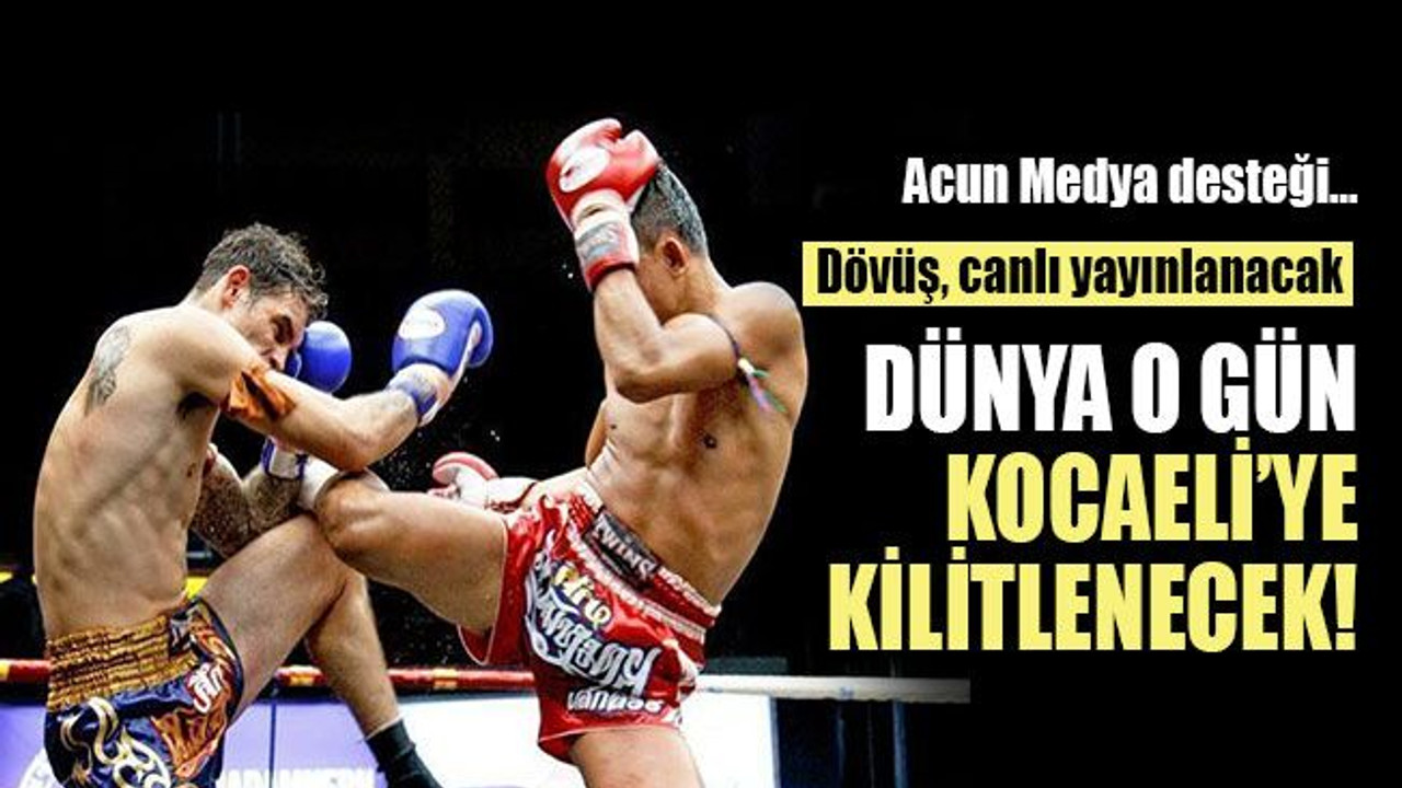 Dünya, Kocaeli'deki dövüşe kilitlenecek!