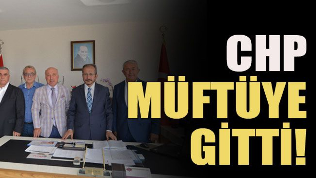 CHP müftüye gitti!