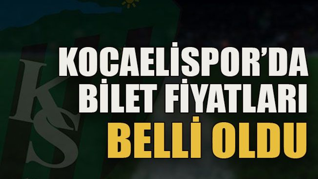 Kocaelispor’da bilet fiyatları belli oldu