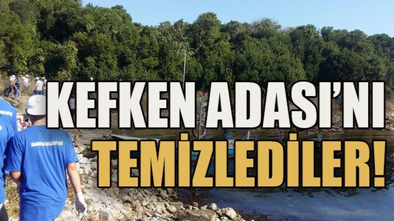 Öğrenciler Kefken Adası’nı temizledi!
