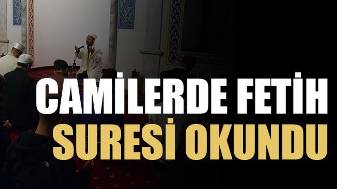 Camilerde Fetih Suresi okundu