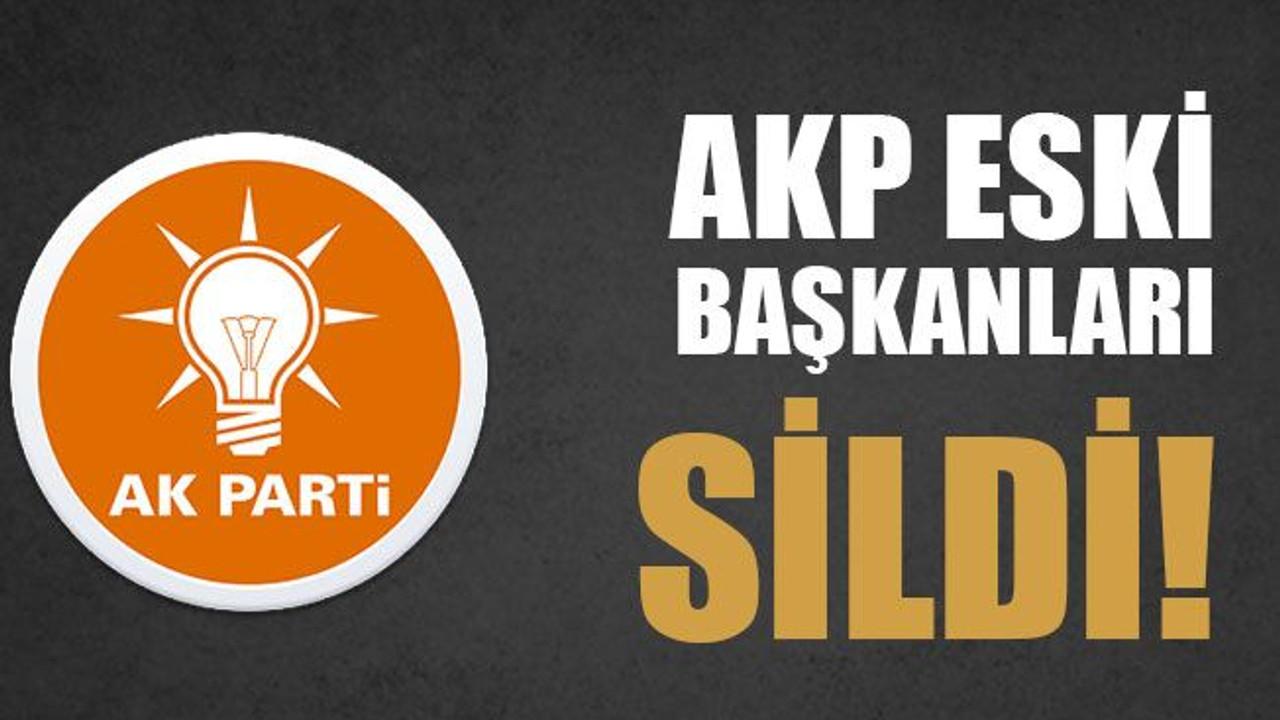 AKP eski başkanları sildi..!