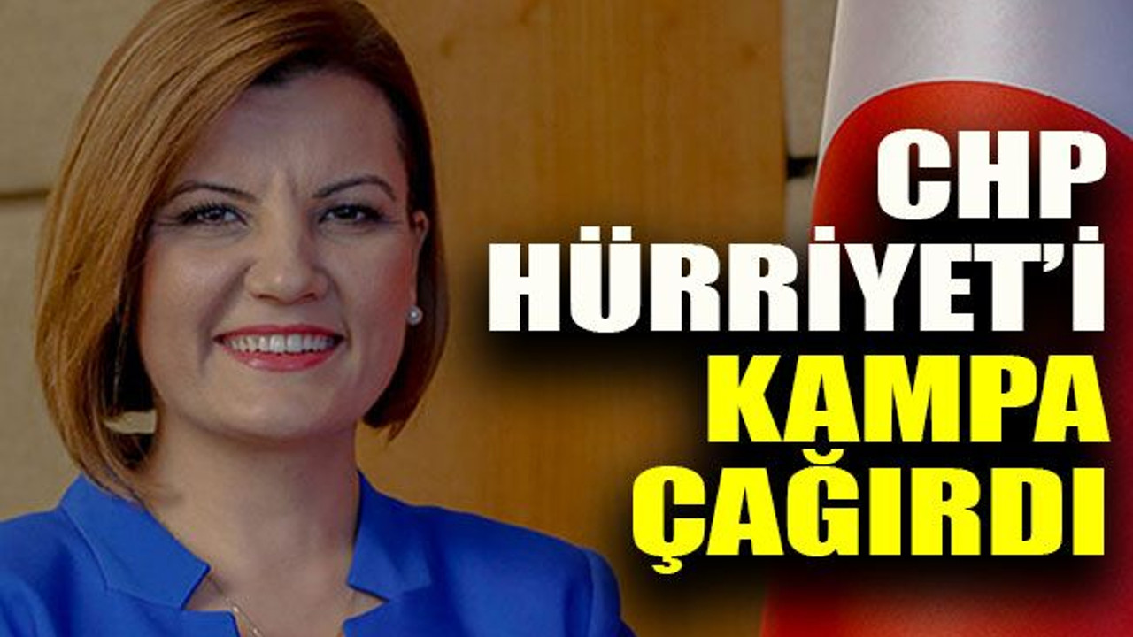 CHP, Hürriyet’i kampa çağırdı