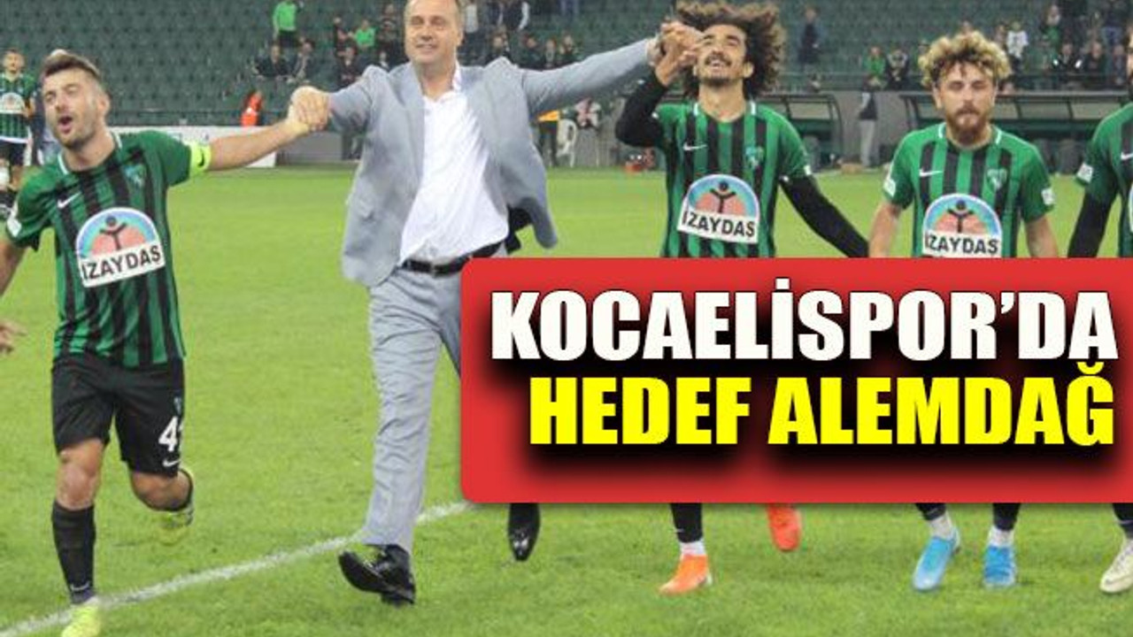 Kocaelispor’da hedef Alemdağ maçı