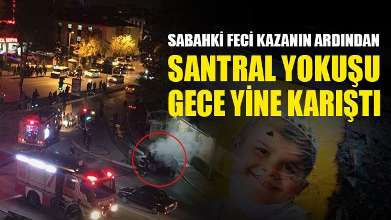 Sabahki feci kazadan sonra, Santral Yokuşu gece yine karıştı!