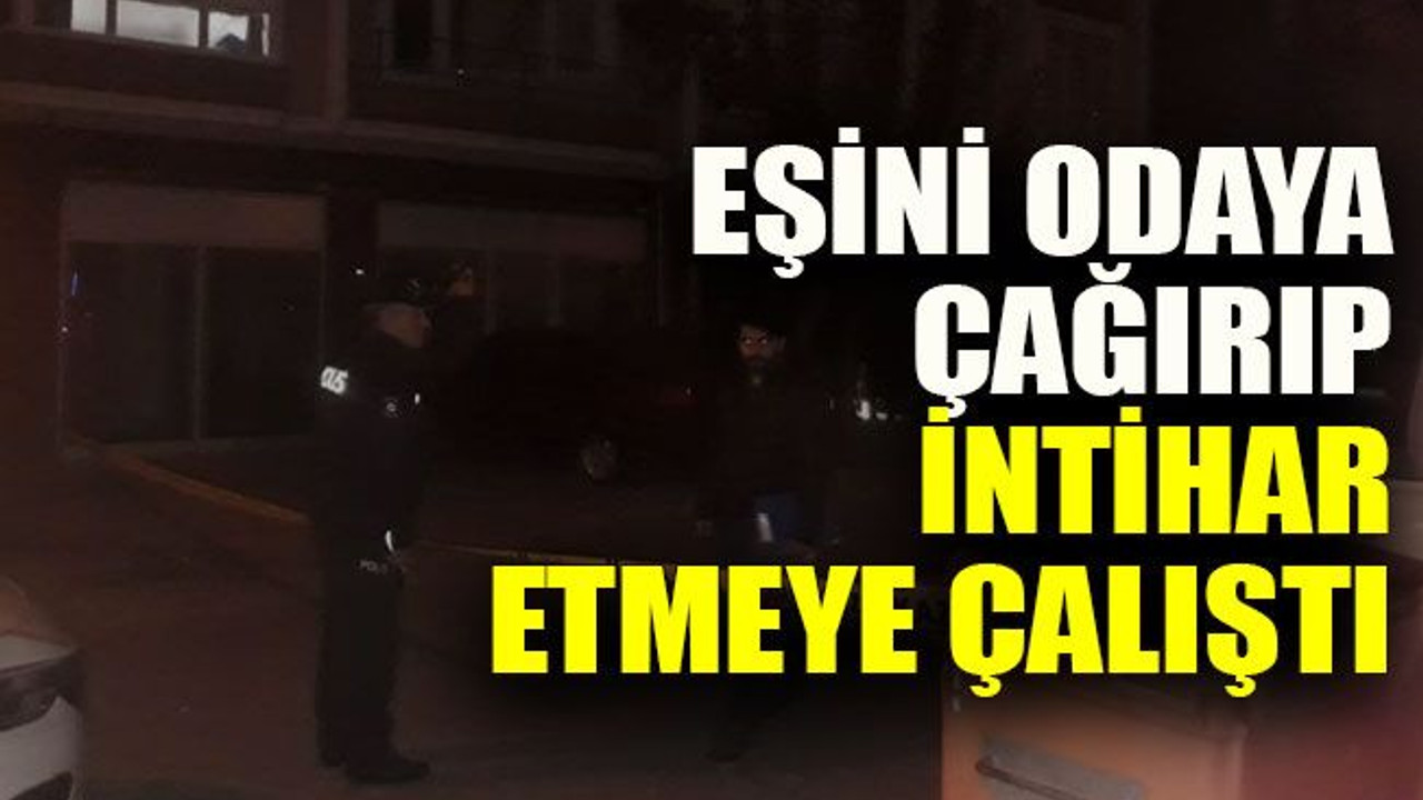 Eşini odaya çağırdı, silahı kendi kafasına dayadı ve ateşledi...