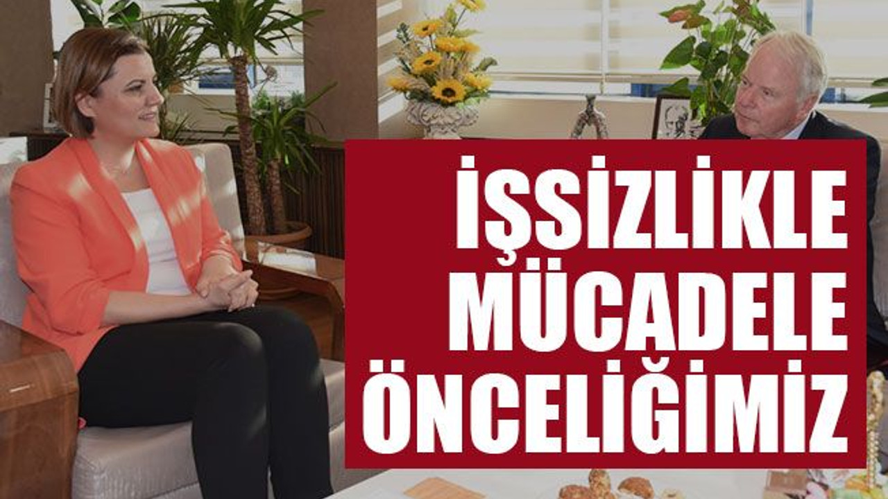 İşsizlikle mücadele önceliğimiz