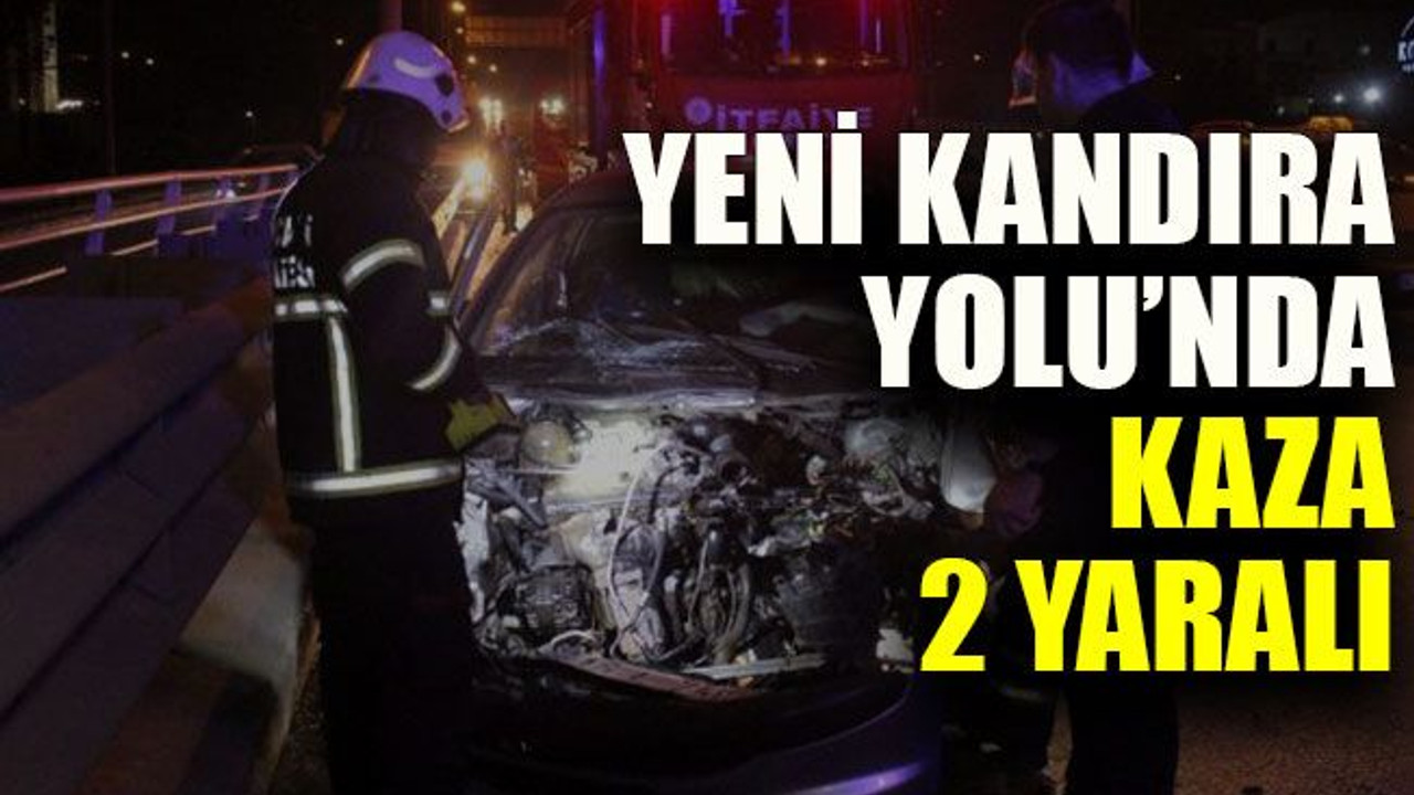 Yeni Kandıra Yolu’nda kaza 2 yaralı
