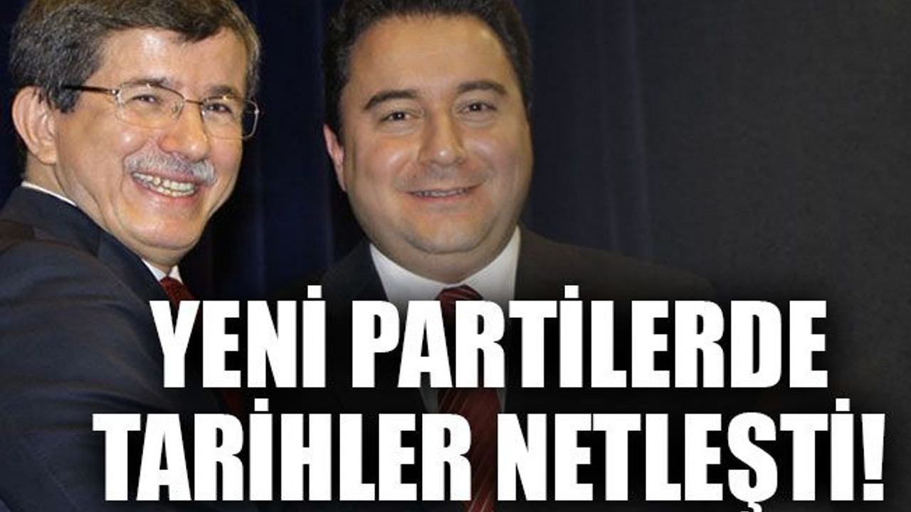 Yeni partilerde tarihler netleşti!