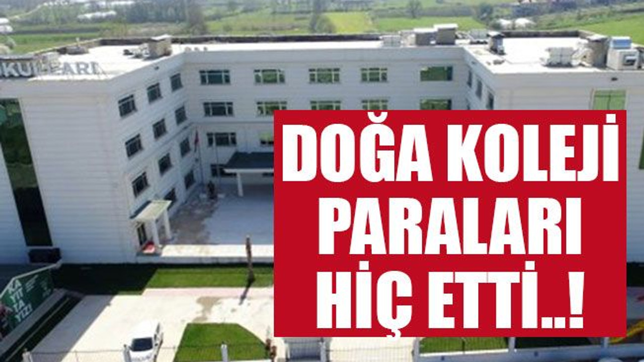 Doğa Koleji paraları hiç etti..!