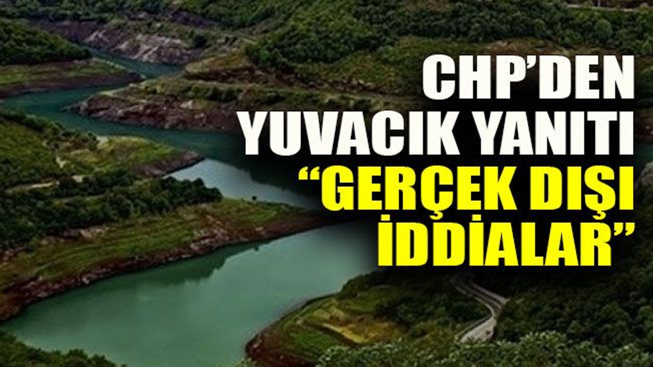 CHP’den Yuvacık yanıtı “Gerçek dışı iddialar”