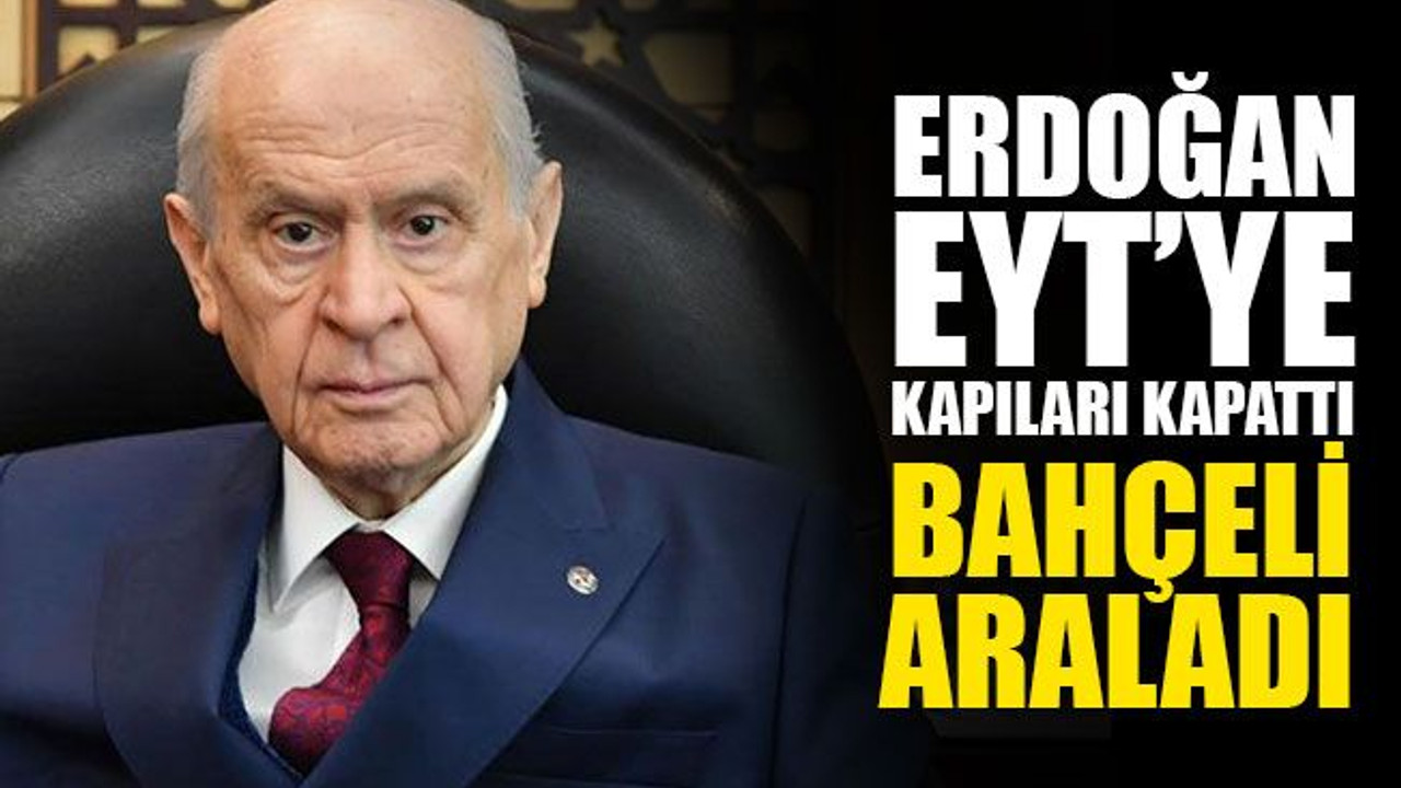 Bahçeli'den EYT ile ilgili yeni açıklama!