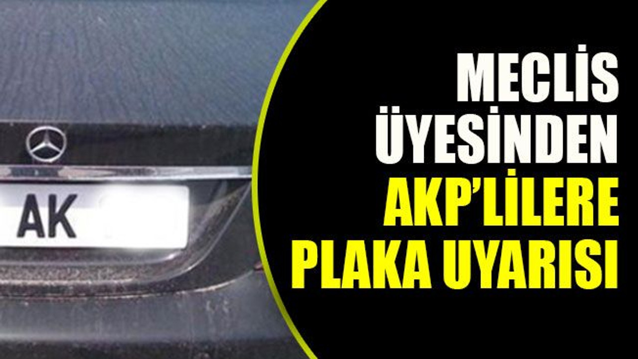 Soydabaş’tan AK plaka uyarısı