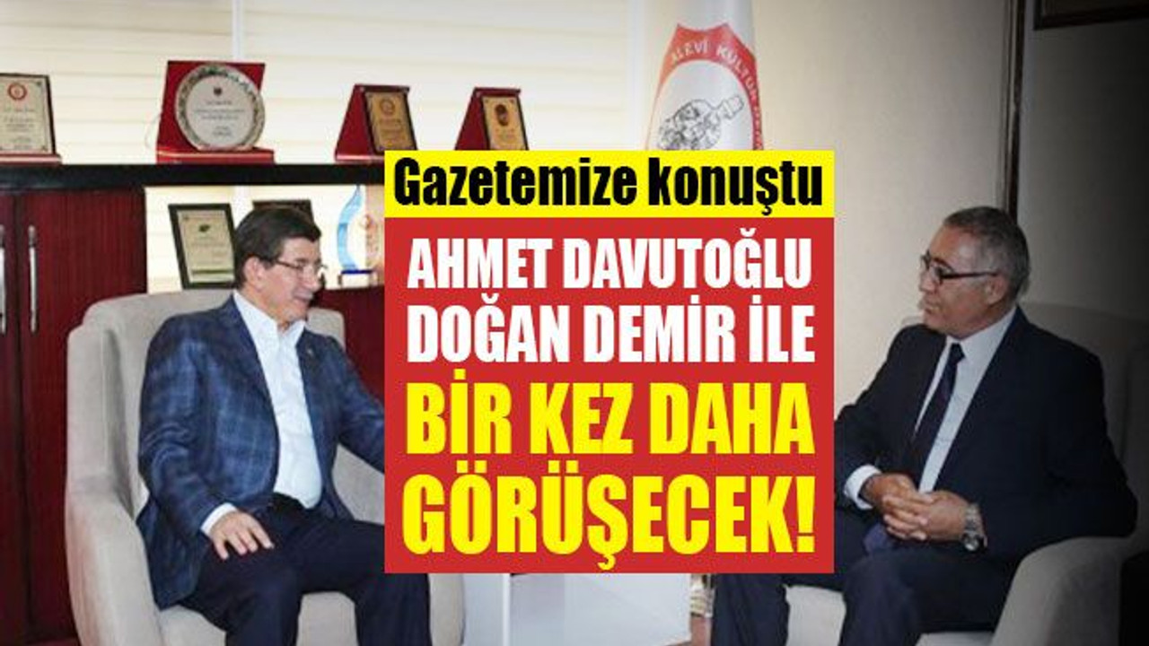 Davutoğlu, Demir’e 2 kez teklifte bulunmuş, 3. görüşme yakın!