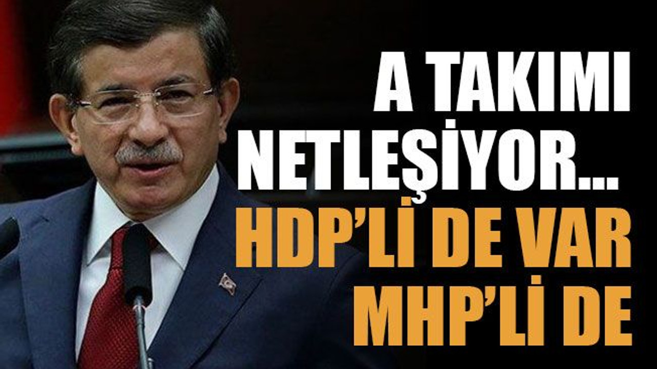 A takımı netleşiyor… HDP’li de var MHP’li de