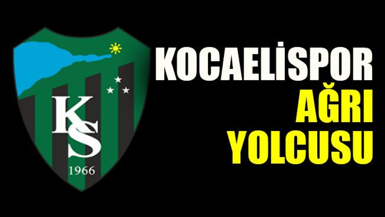 Kocaelispor Ağrı yolcusu