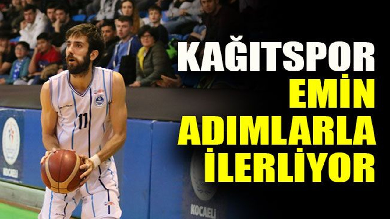 Kağıtspor emin adımlarla ilerliyor