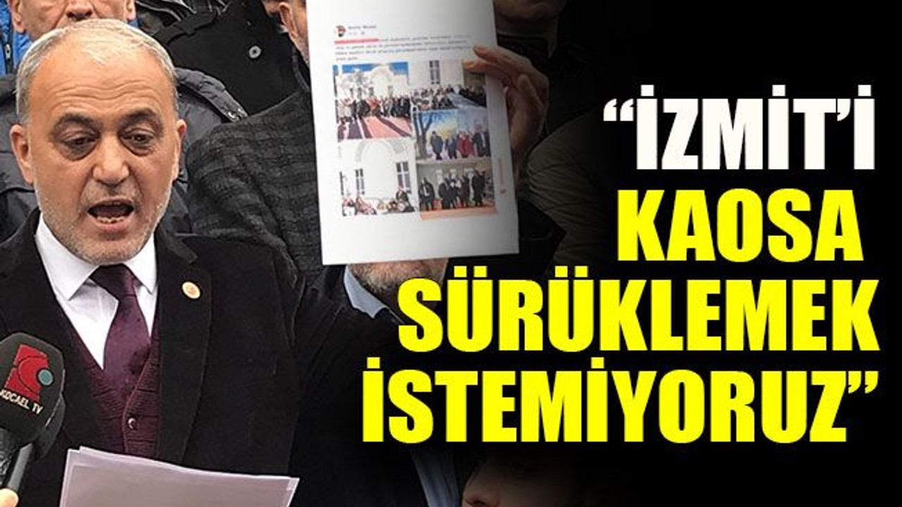 İnce’den suç duyurusu: “İzmit’i kaosa sürüklemeyeceğiz”