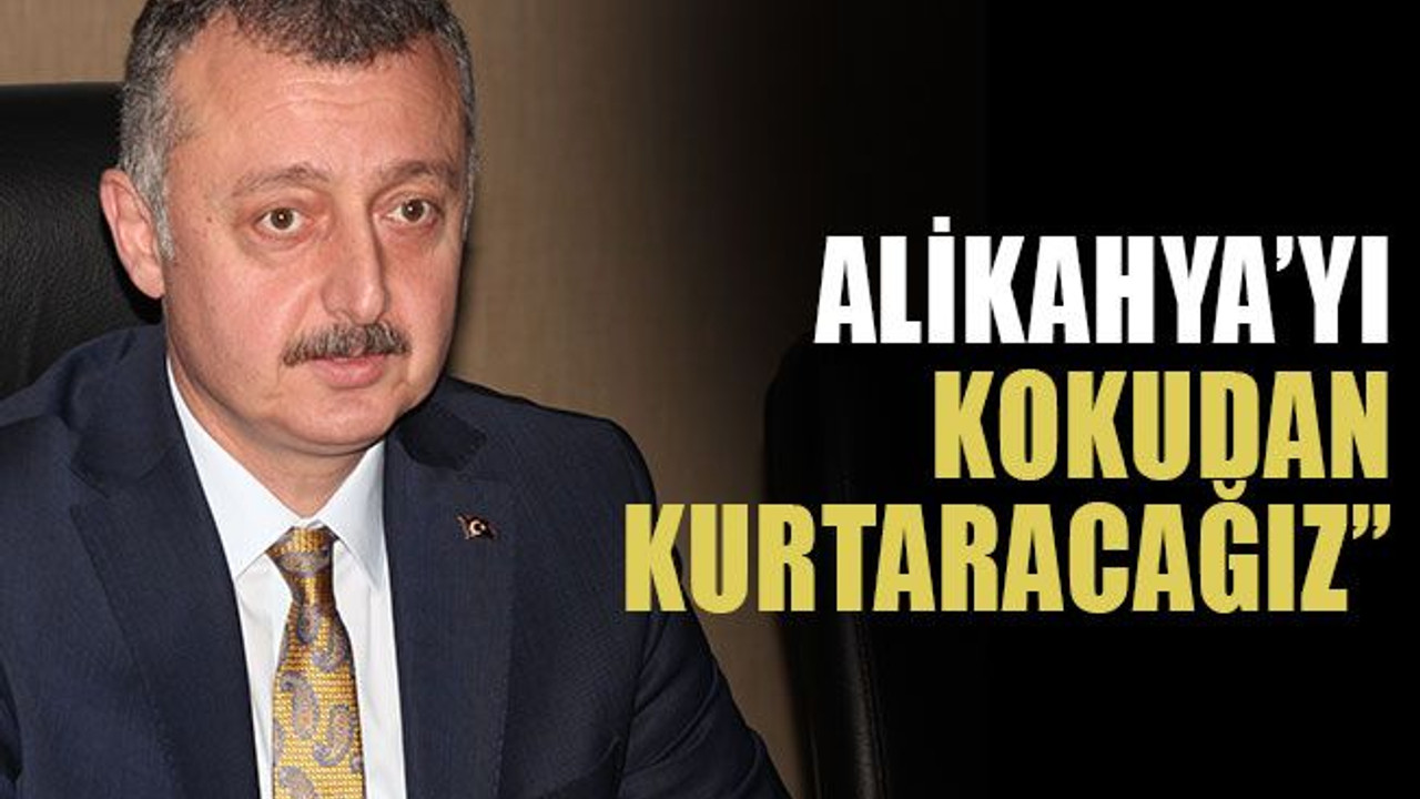 Alikahya'yı kokudan kurtaracağız!