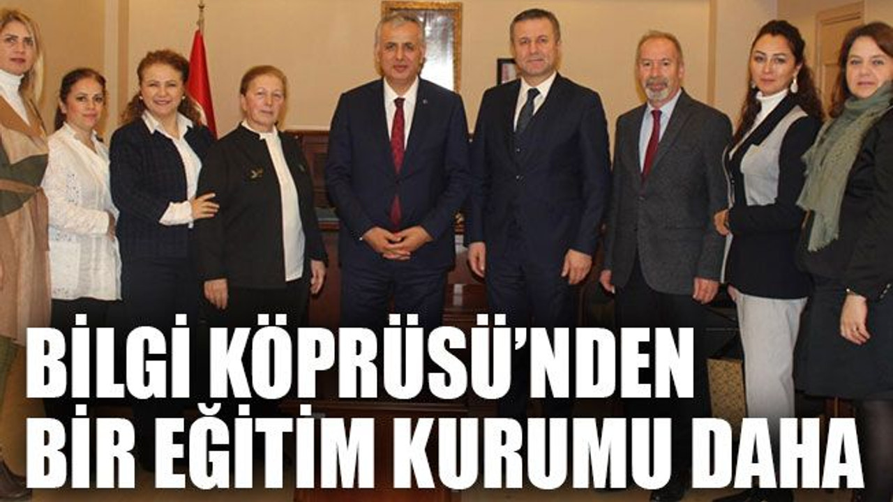 Bilgi Köprüsü’nden bir eğitim kurumu daha
