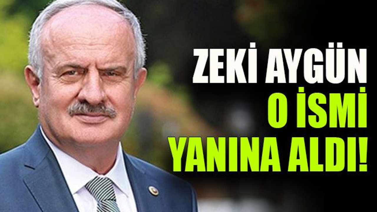 Zeki Aygün o ismi yanına aldı!
