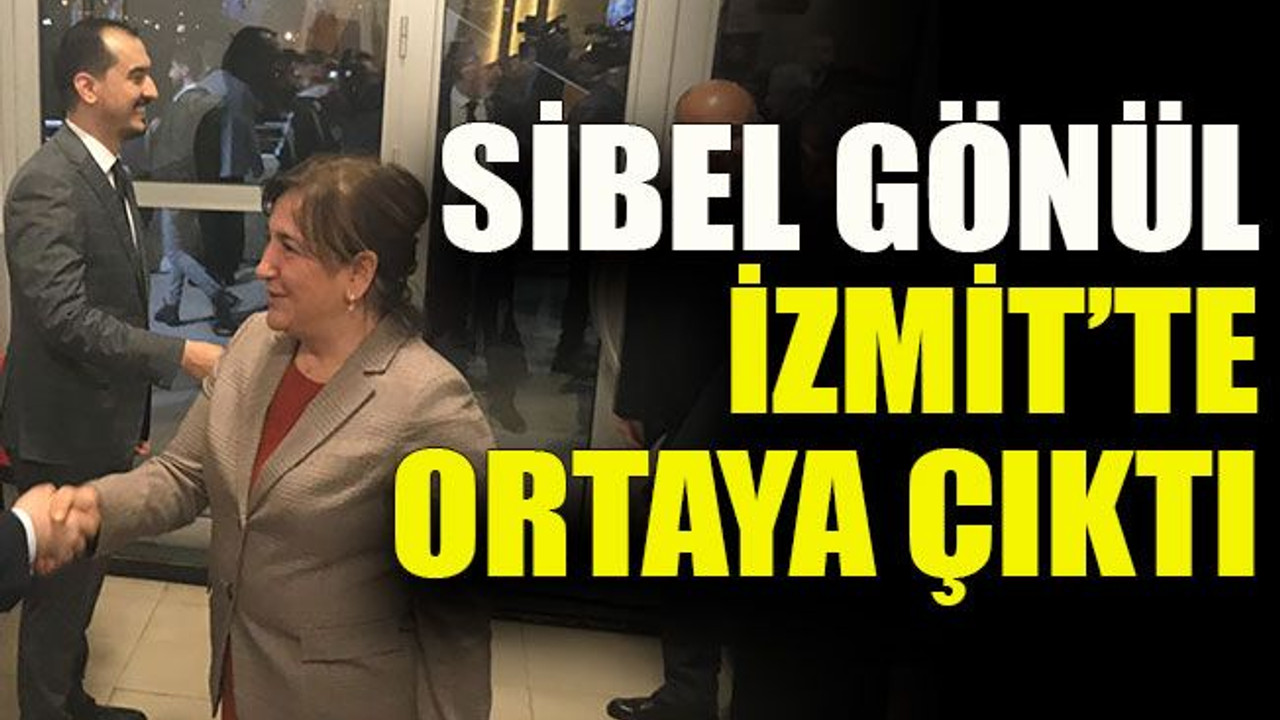 Sibel Gönül İzmit’te ortaya çıktı