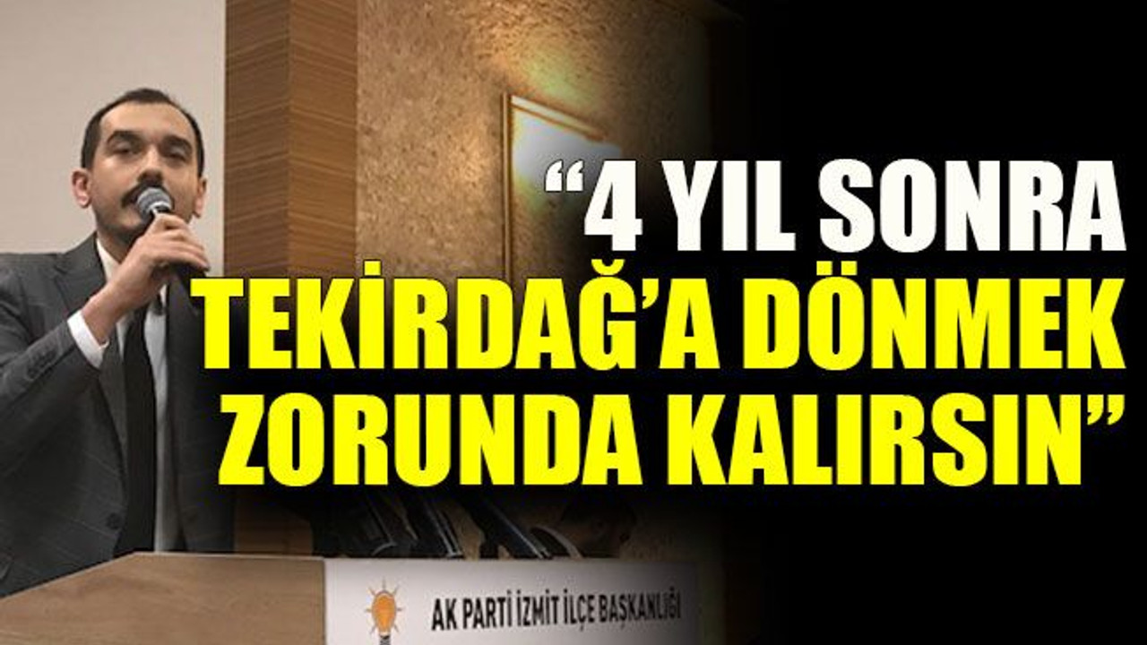 Ali Güney’den Hürriyet’e “4 yıl sonra Tekirdağ’a dönmek zorunda kalırsın”