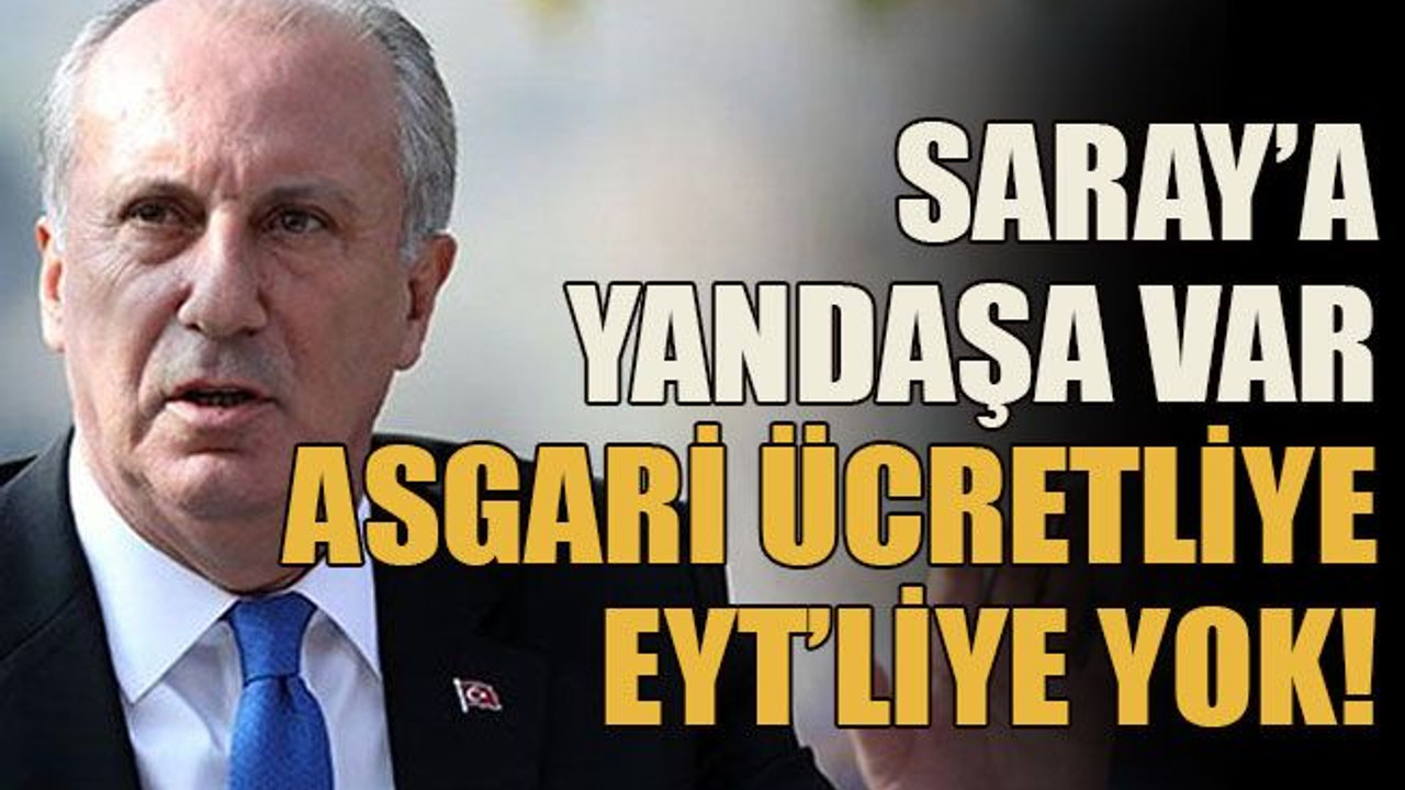 Saray’a yandaşa var, asgari ücretliye, EYT’liye yok!