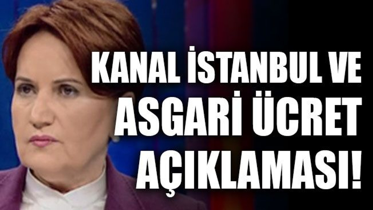 Kanal İstanbul ve asgari ücret açıklaması!