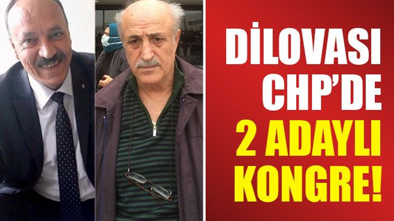 Dilovası CHP’de 2 listeli kongre!