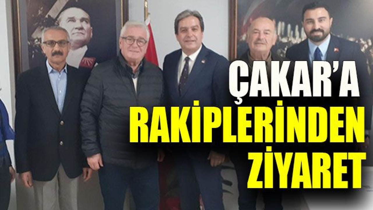Çakar’a rakiplerinden ziyaret