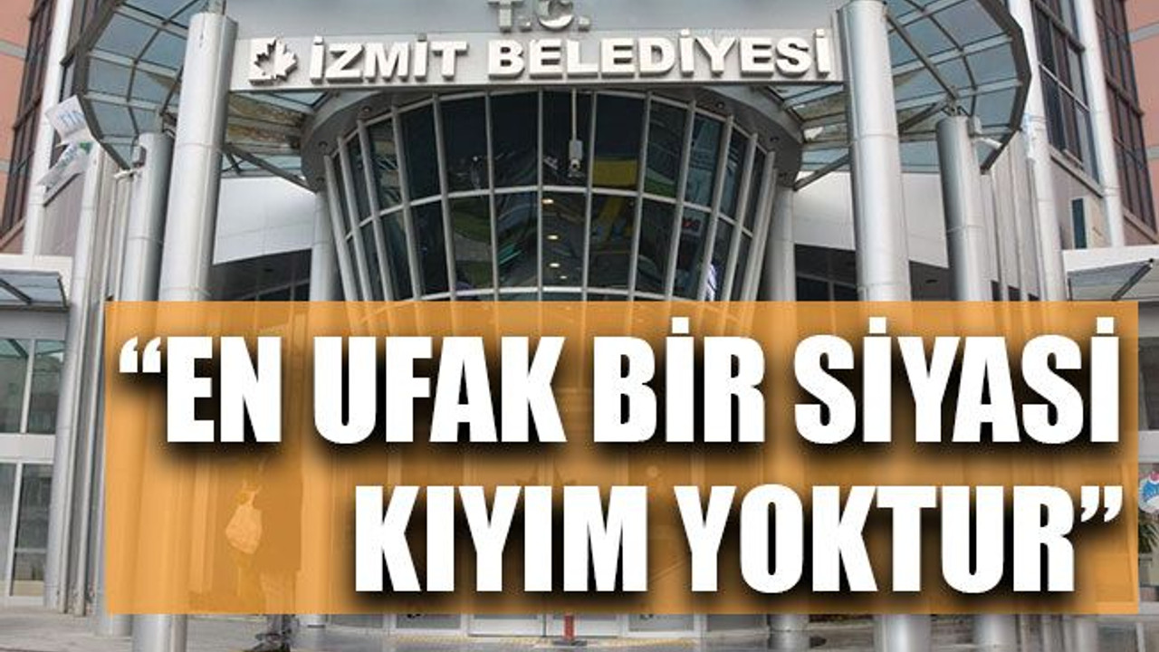 “En ufak bir siyasi kıyım yoktur”