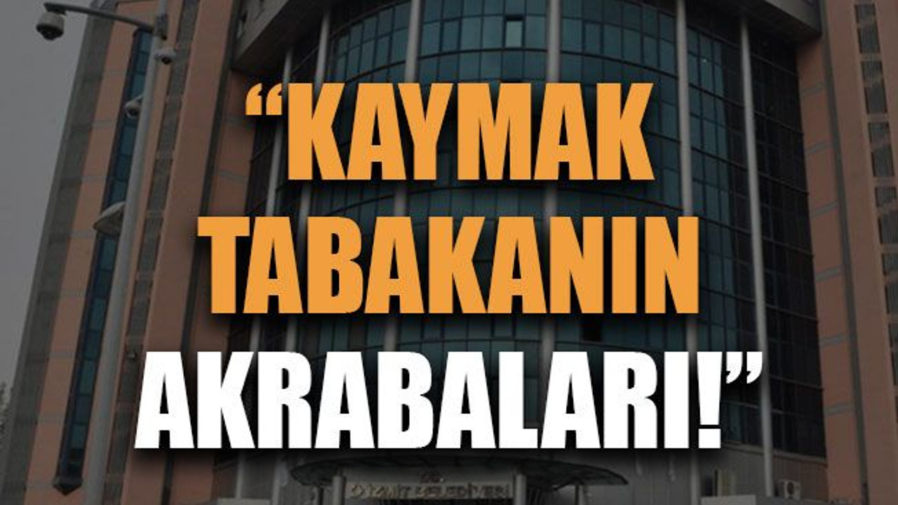 “Kaymak tabakanın akrabaları!”