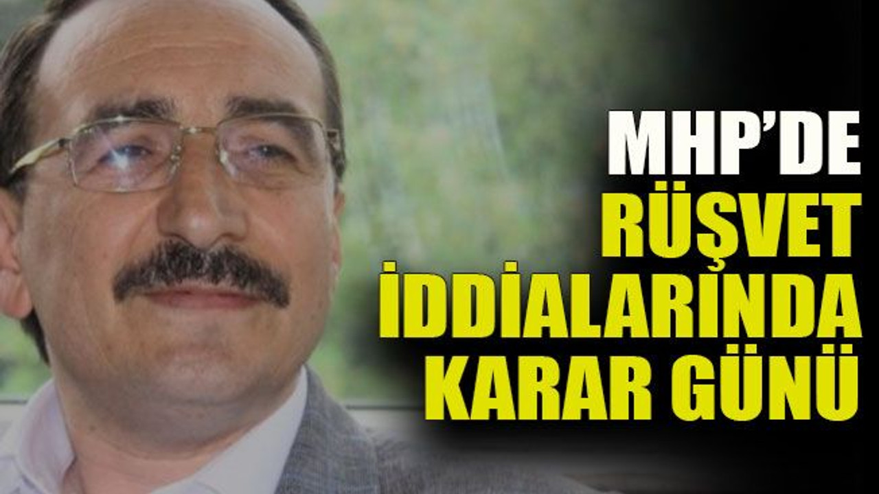 Rüşvet iddialarında karar günü