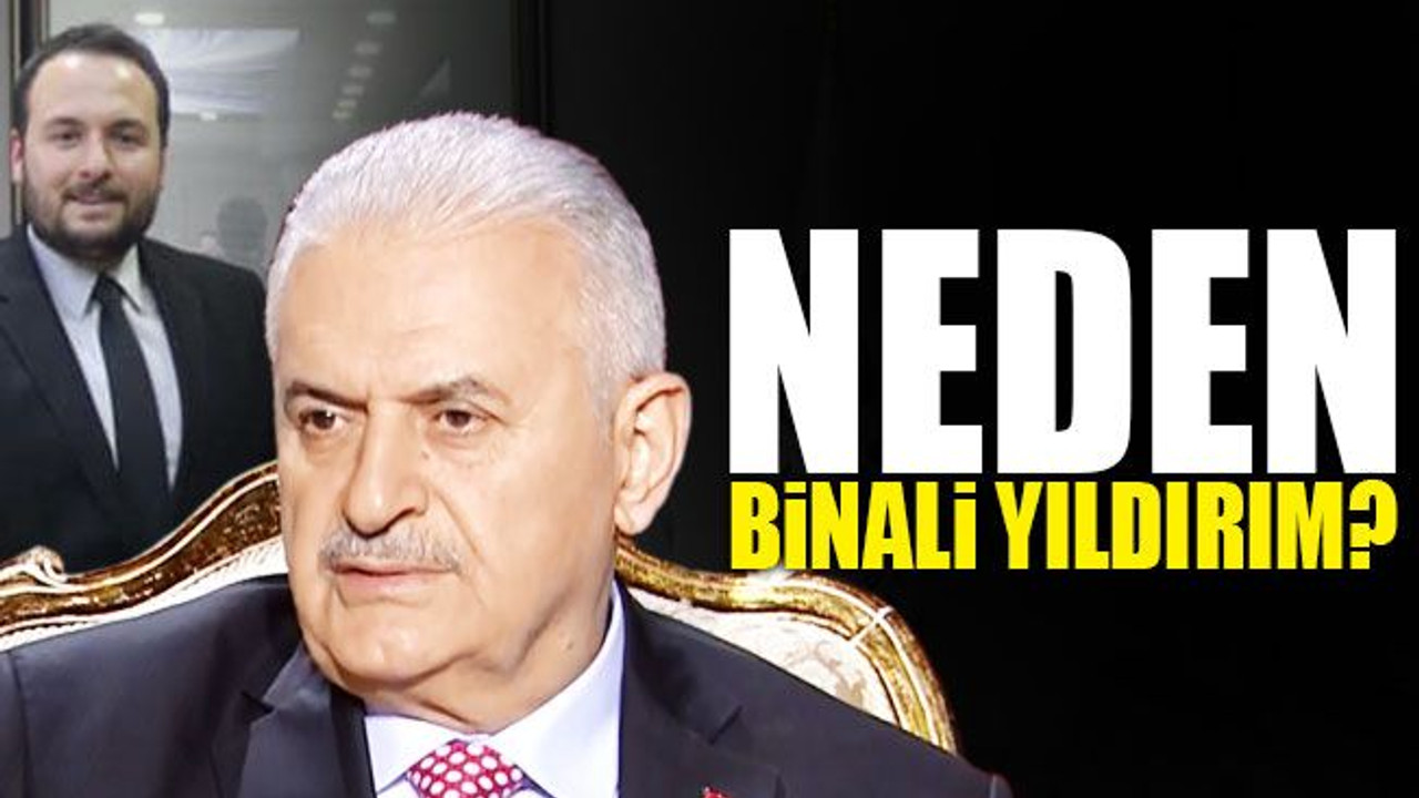 Neden Binali Yıldırım?