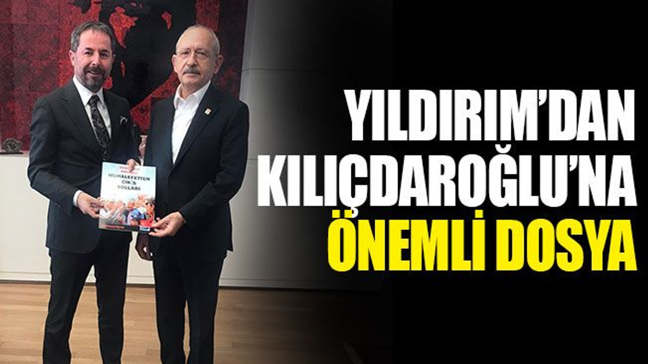 Yıldırım’dan Kılıçdaroğlu’na önemli dosya!
