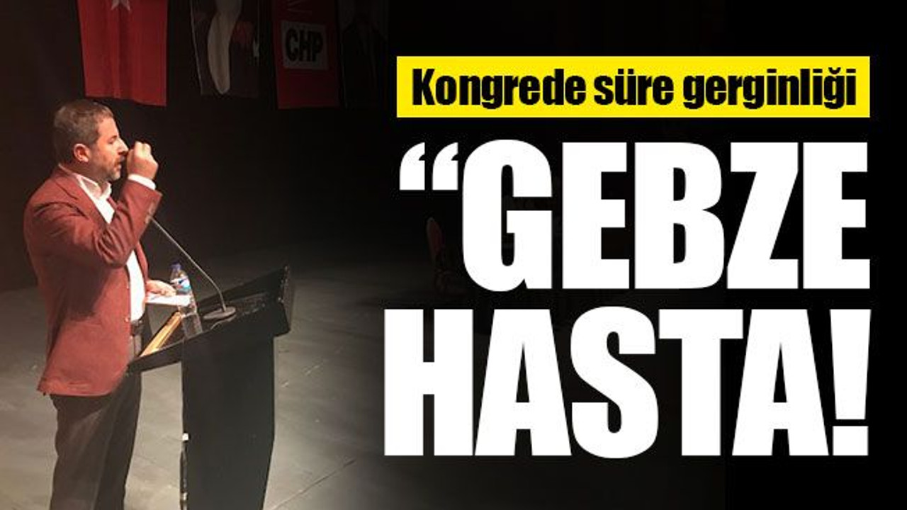 Selman Yıldırım: Gebze hasta!