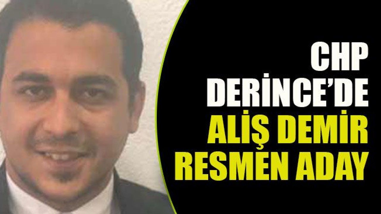 CHP Derince’de Aliş Demir resmen aday