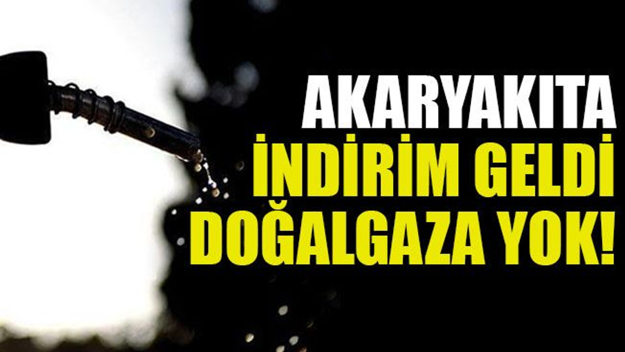Akaryakıta indirim geldi doğalgaza yok!
