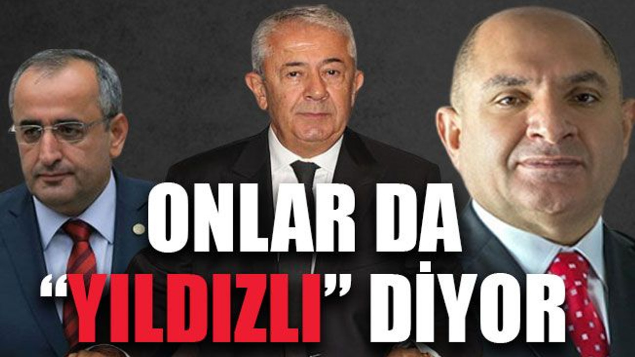 Onlar da “Yıldızlı” diyor