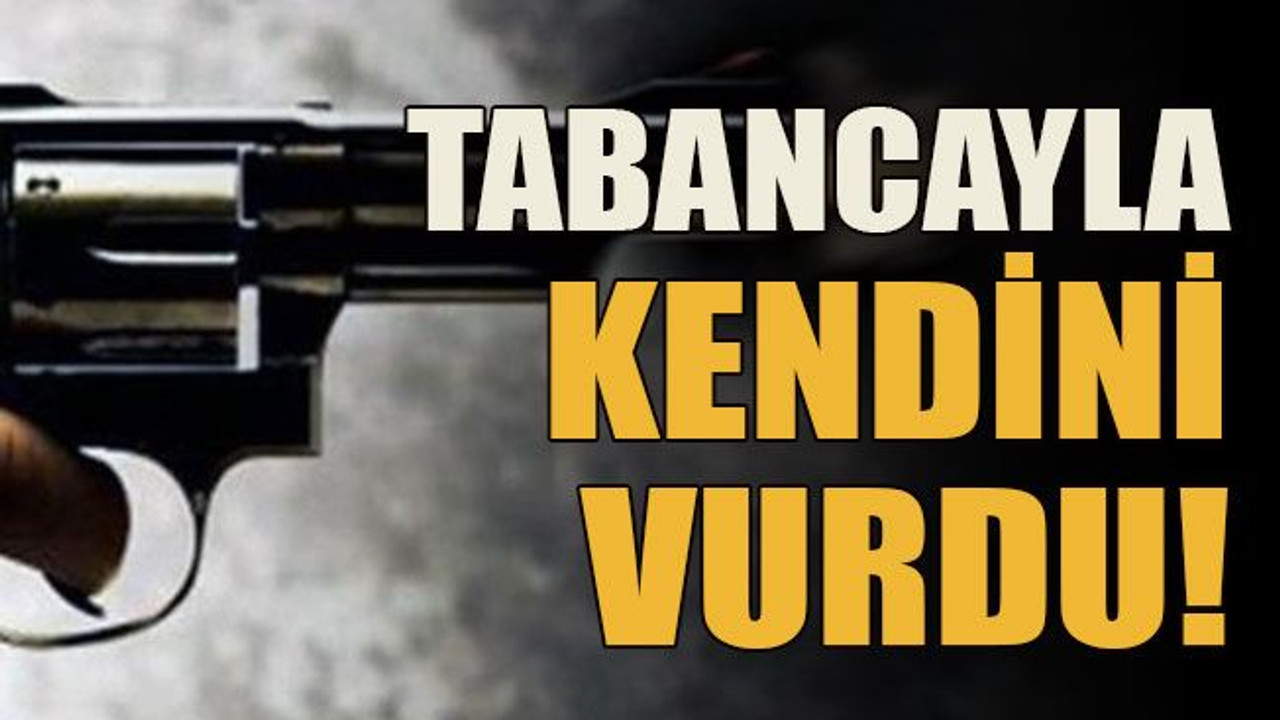 Tabancayla kendini vurdu!
