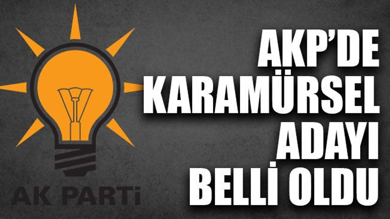 AKP’de Karamürsel adayı belli oldu