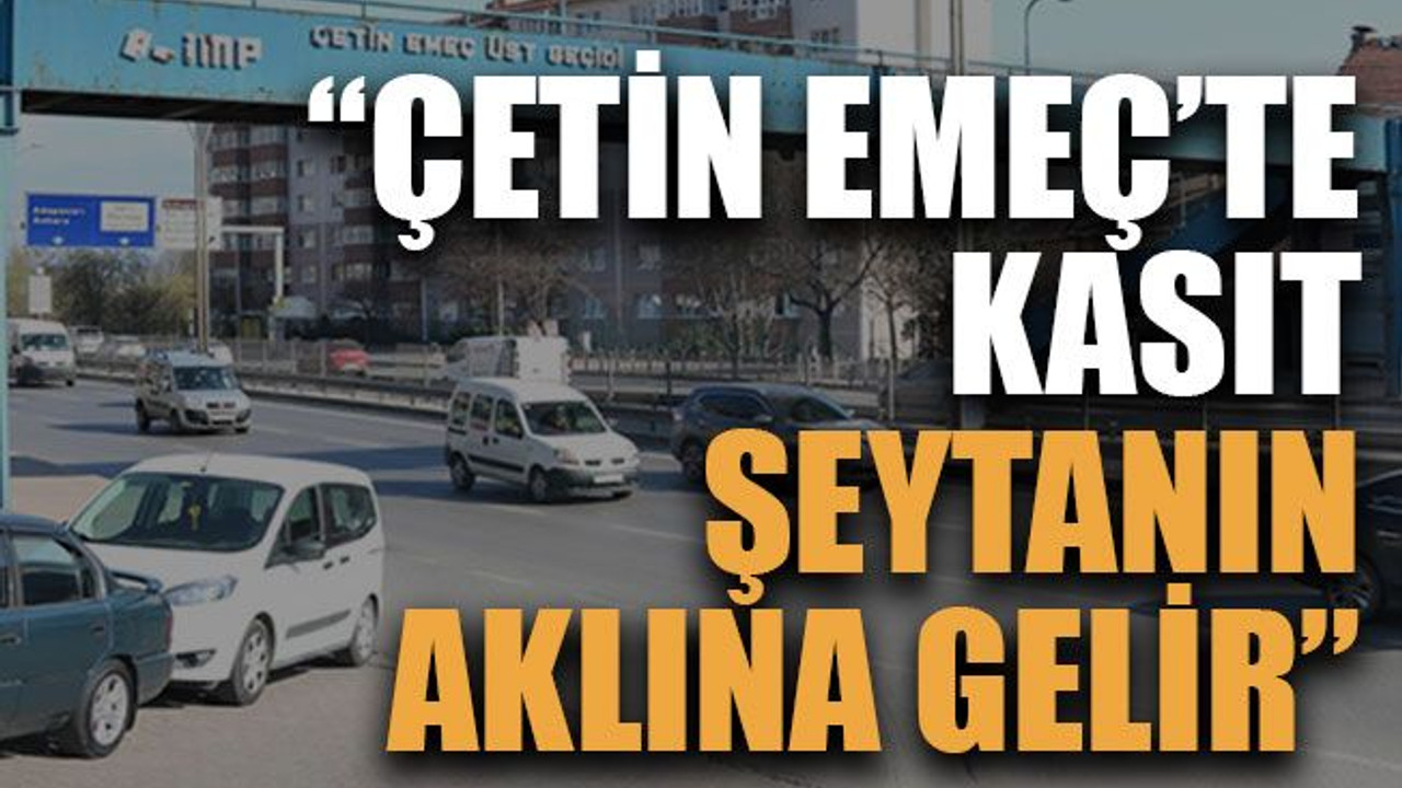 Büyükakın: “Çetin Emeç’te kasıt şeytanın aklına gelir”