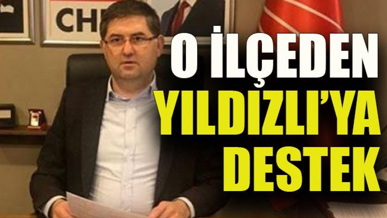 O ilçeden Yıldızlı’ya destek