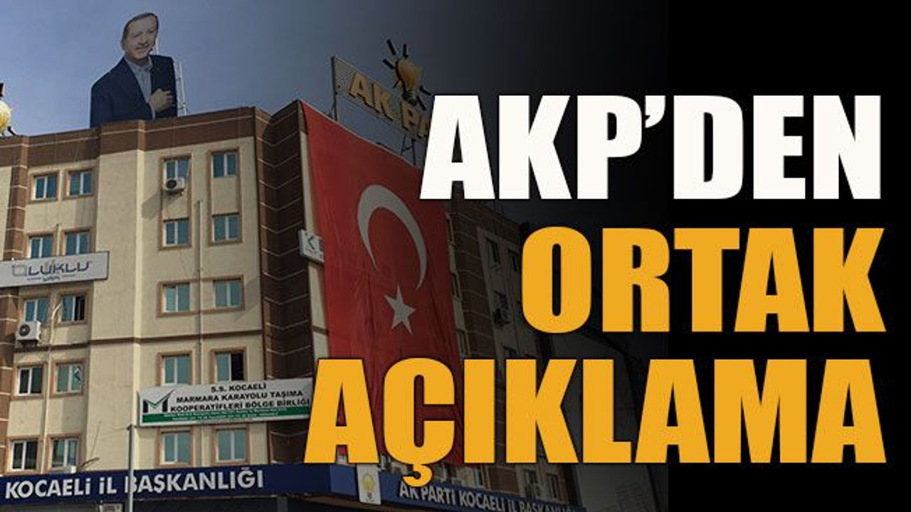 AKP’den ortak açıklama