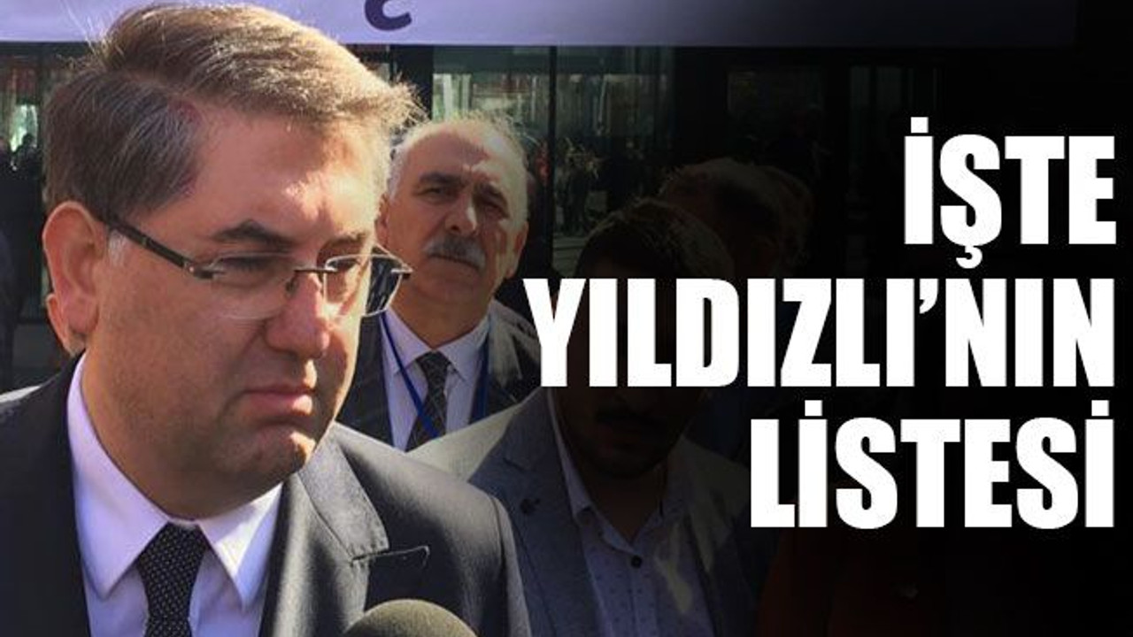 Harun Yıldızlı’nın listesi belli oldu