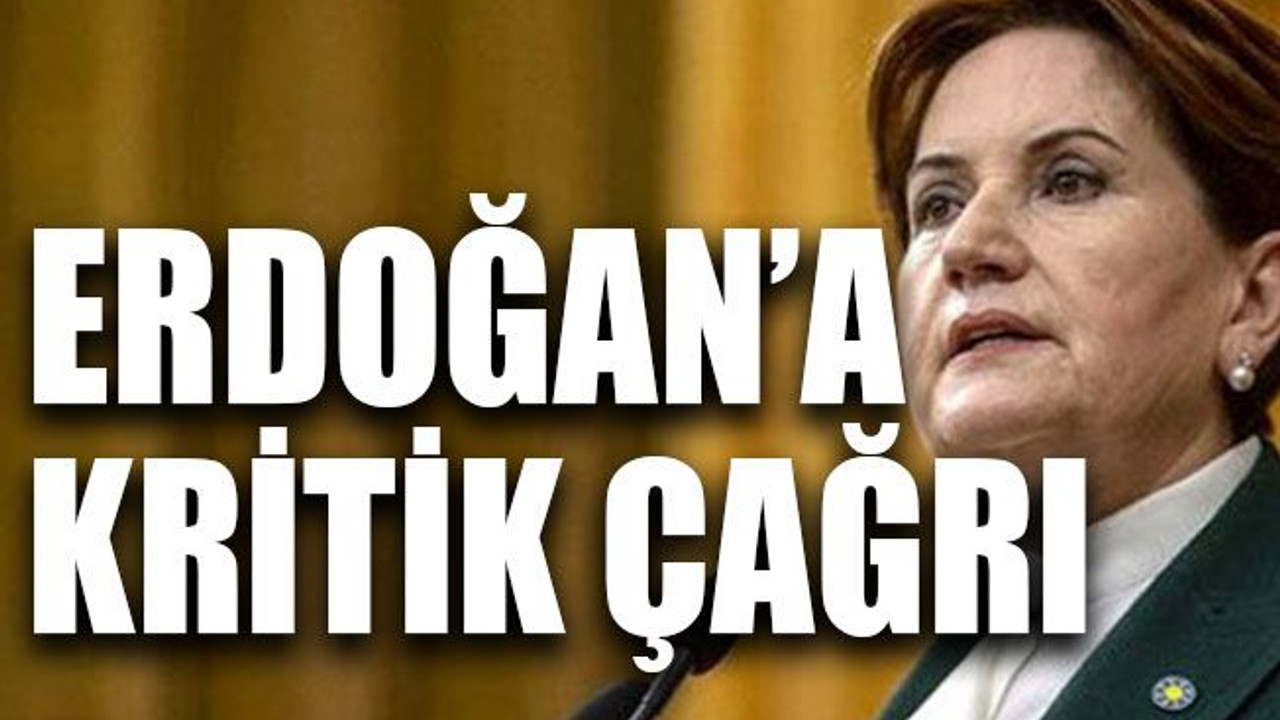 Erdoğan’a kritik çağrı