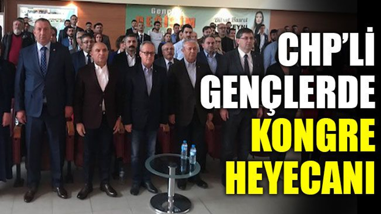 CHP’de gençlerin kongresi başladı